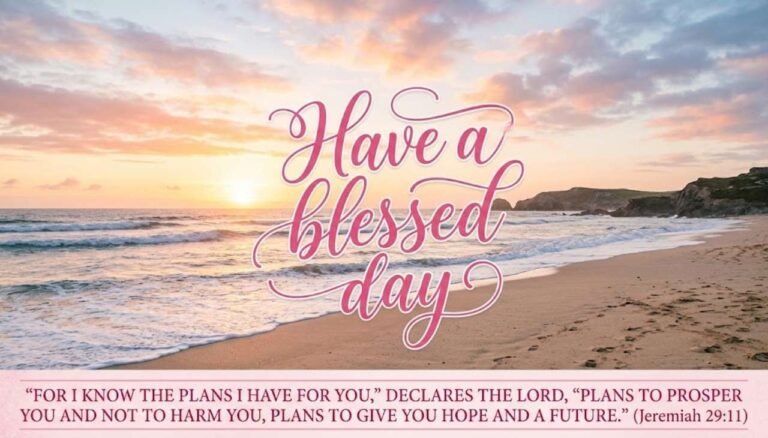 Have a Blessed Day Pictures