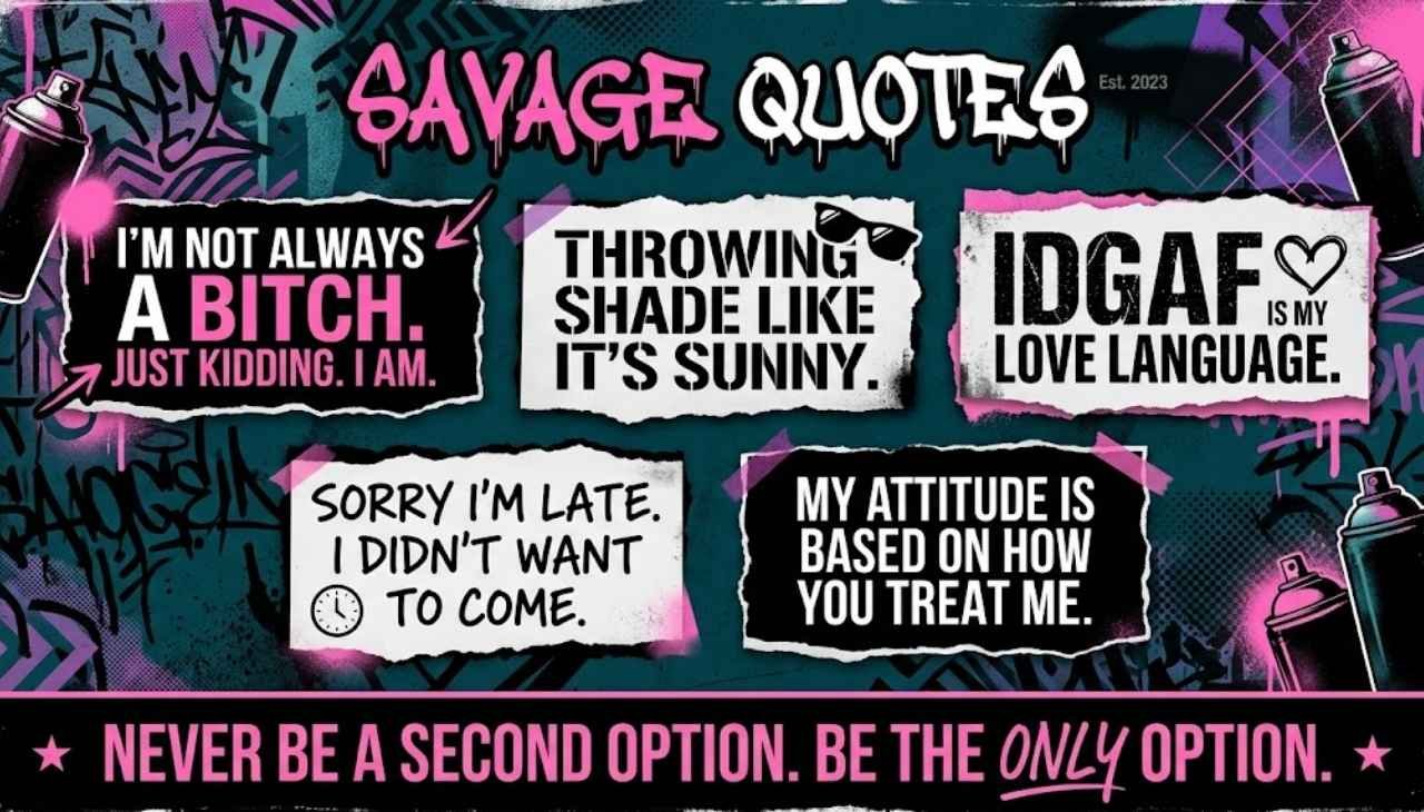 Savage Quotes